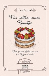 Produktbild: Der vollkommene Konditor