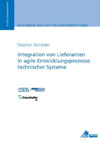 Produktbild: Integration von Lieferanten in agile Entwicklungsprozesse technischer Systeme