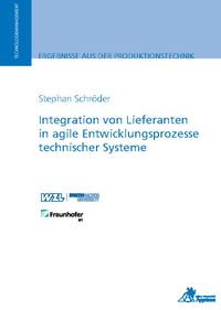Produktbild: Integration von Lieferanten in agile Entwicklungsprozesse technischer Systeme