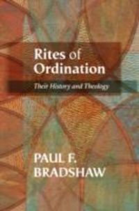 Produktbild: Bradshaw, P: Rites of Ordination