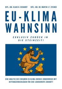 Produktbild: EU-Klimawahnsinn-Exklusiv zur&uuml;ck in die Steinzeit