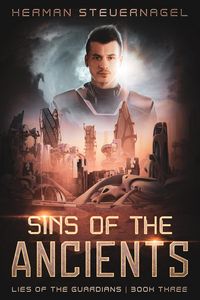 Produktbild: Sins of the Ancients (Lies of the Guardians, #3)