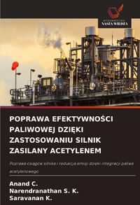 Produktbild: POPRAWA EFEKTYWNO&iquest;CI PALIWOWEJ DZI&iquest;KI ZASTOSOWANIU SILNIK ZASILANY ACETYLENEM