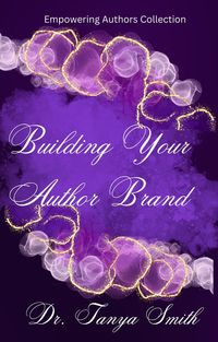 Produktbild: Building Your Author Brand (Empowering Author Collection, #2)