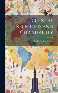 Produktbild: Oriental Religions and Christianity