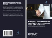 Produktbild: Handboek voor onderzoek naar fusies en overnames in de O&G-industrie