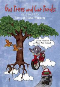 Produktbild: Gas Trees and Car Turds: A Kids' Guide to the Roots of Global Warming