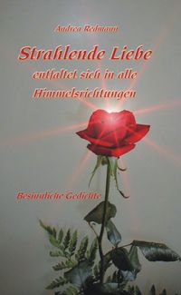 Produktbild: Strahlende Liebe entfaltet sich in alle Himmelsrichtungen