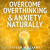 Produktbild: Overcome Overthinking & Anxiety Naturally
