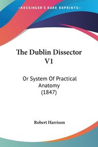 Produktbild: Harrison, R: Dublin Dissector V1