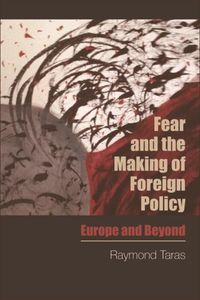 Produktbild: Fear and the Making of Foreign Policy