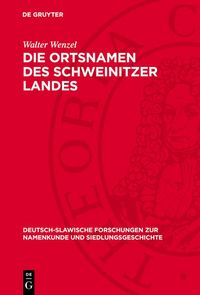 Produktbild: Die Ortsnamen des Schweinitzer Landes