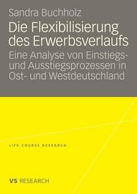 Produktbild: Die Flexibilisierung des Erwerbsverlaufs
