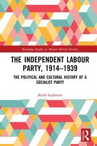 Produktbild: The Independent Labour Party, 1914-1939