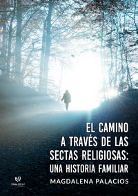 Produktbild: El camino a trav&eacute;s de las sectas religiosas