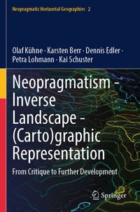 Produktbild: Neopragmatism - Inverse Landscape - (Carto)graphic Representation