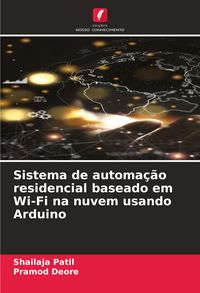Produktbild: Sistema de automa&ccedil;&atilde;o residencial baseado em Wi-Fi na nuvem usando Arduino