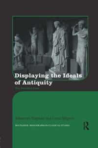 Produktbild: Displaying the Ideals of Antiquity