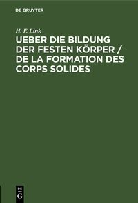 Produktbild: Ueber die Bildung der festen K&ouml;rper / De la formation des corps solides