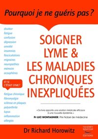 Produktbild: Soigner Lyme & les maladies chroniques inexpliqu&eacute;es