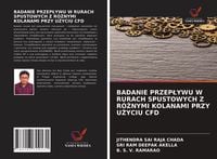 Produktbild: Badanie Przep&iquest;ywu W Rurach Spustowych Z R&oacute;&iquest;nymi Kolanami Przy U&iquest;yciu Cfd
