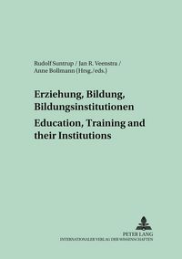 Produktbild: Erziehung, Bildung, Bildungsinstitutionen &ndash; Education, Training and their Institutions