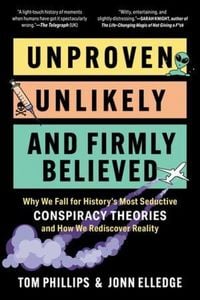 Produktbild: Unproven, Unlikely, and Firmly Believed