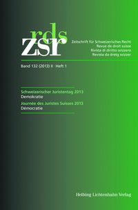Produktbild: ZSR Band 132 (2013) II Heft 1 - Schweizerischer Juristentag 2013 / Journ&eacute;e des Juristes Suisses 2013
