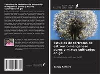 Produktbild: Estudios de tartratos de estroncio-manganeso puros y mixtos cultivados en gel