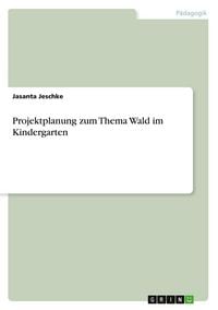 Produktbild: Projektplanung zum Thema Wald im Kindergarten