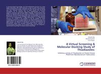 Produktbild: A Virtual Screening & Molecular Docking Study of Thiadiazoles: