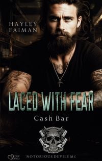 Produktbild: Notorious Devils MC Teil 8: Laced with Fear (Cash Bar)