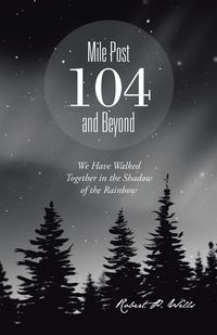 Produktbild: Mile Post 104 and Beyond