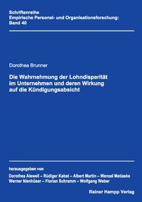 Produktbild: Die Wahrnehmung der Lohndisparit&auml;t im Unternehmen und deren Wirkung auf die K&uuml;ndigungsabsicht