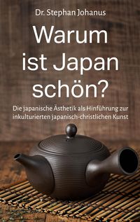 Produktbild: Warum ist Japan sch&ouml;n?