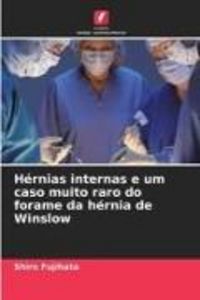 Produktbild: H&eacute;rnias internas e um caso muito raro do forame da h&eacute;rnia de Winslow
