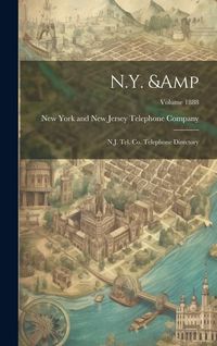 Produktbild: N.Y. & N.J. Tel. Co. Telephone Directory; Volume 1888
