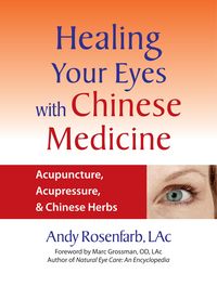 Produktbild: Healing Your Eyes with Chinese Medicine