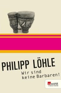 Produktbild: Wir sind keine Barbaren!