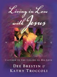Produktbild: The Living in Love with Jesus Workbook