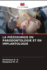 Produktbild: LA PI&Eacute;ZOSURGIE EN PARODONTOLOGIE ET EN IMPLANTOLOGIE