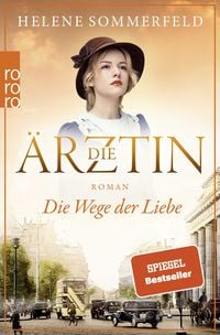 Produktbild: Die &Auml;rztin: Die Wege der Liebe