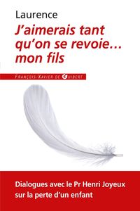 Produktbild: J'aimerais tant qu'on se revoie... mon fils