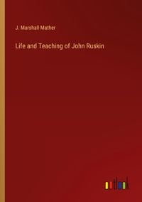 Produktbild: Life and Teaching of John Ruskin