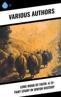 Produktbild: Long Road of Faith: A 12-Part Study in Jewish History