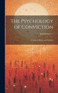 Produktbild: The Psychology of Conviction