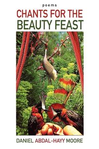 Produktbild: Chants for the Beauty Feast / Poems