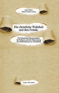 Produktbild: Die christliche Wahrheit und ihre Feinde