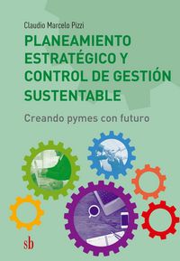 Produktbild: Planeamiento estrat&eacute;gico y control de gesti&oacute;n sustentable