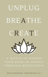 Produktbild: A Month of Honing Your Zone of Genius Through Meditation